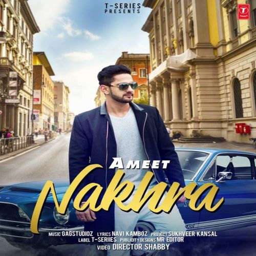 Nakhra Ameet Mp3 Song Free Download