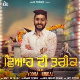 Viah Di Tareek Yodha Hundal Mp3 Song Free Download