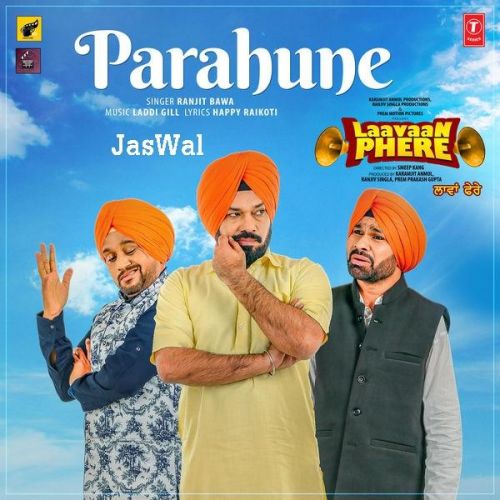 Parahune (Laavaan Phere) Ranjit Bawa Mp3 Song Free Download