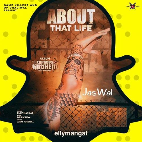 About That Life Elly Mangat Mp3 Song Free Download