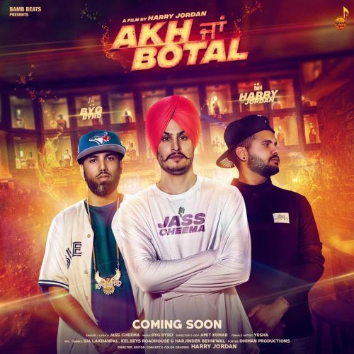 Akh Ja Botel Jass Cheema, Byg Byrd Mp3 Song Free Download