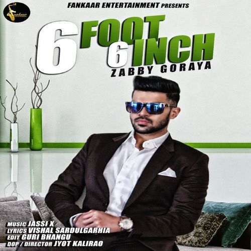 6 Foot 6 Inch Zabby Goraya Mp3 Song Free Download
