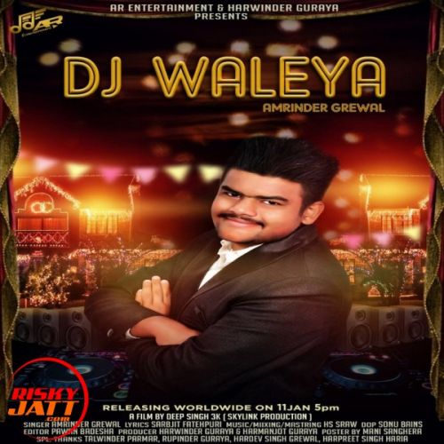 Dj Waleya Amrinder Grewal Mp3 Song Free Download