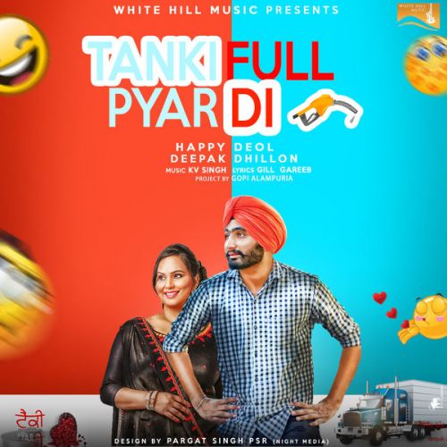 Tanki Full Pyar Di Deepak Dhillon, Happy Deol Mp3 Song Free Download