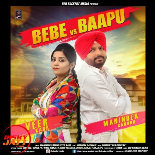 Bebe Vs Baapu Maninder Sandhu, Veer Kaur Mp3 Song Free Download