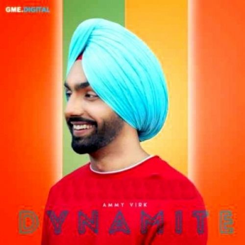 Dynamite Ammy Virk Mp3 Song Free Download