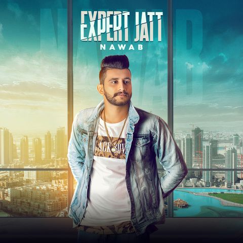 Expert Jatt Mista Baaz, Nawab Mp3 Song Free Download