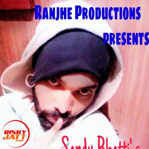 Naddiya Batheriya Sandy Bhatti Mp3 Song Free Download