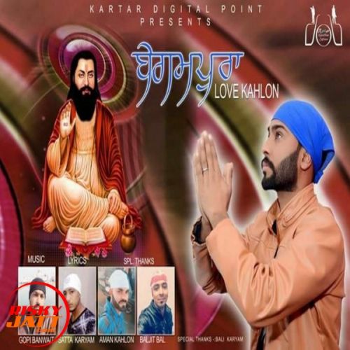 Begampura Love Kahlon Mp3 Song Free Download