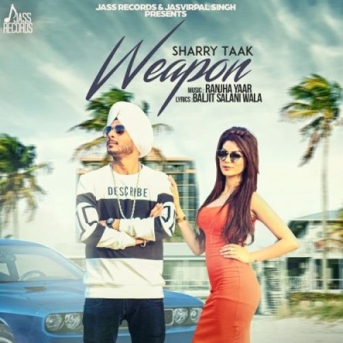 Weapon Sharry Taak Mp3 Song Free Download