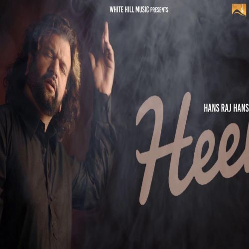 Heer Hans Raj Hans Mp3 Song Free Download