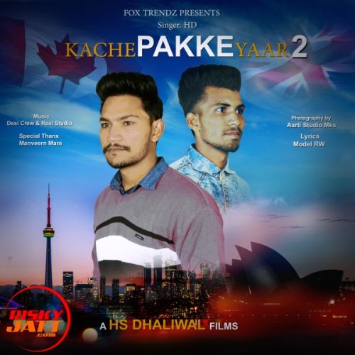 Kache Pakke Yaar 2 HD, Parmish Verma Mp3 Song Free Download