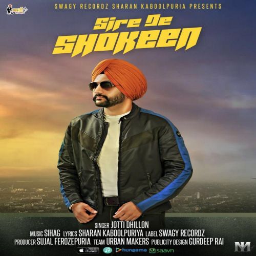 Sire De Shokeen Jotti Dhillo Mp3 Song Free Download