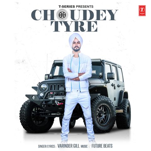 Choudey Tyre Varinder Gill Mp3 Song Free Download