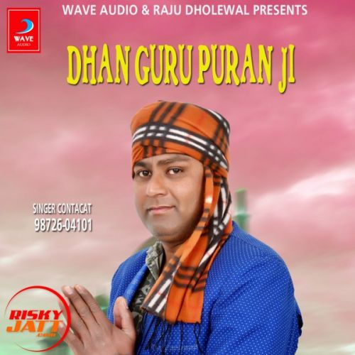 Dhan Guru Puran Ji Raja Mehboob Mp3 Song Free Download