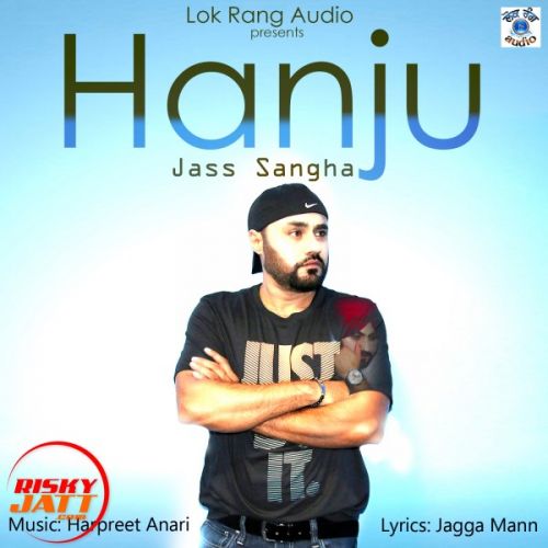 Hanju Jass Sangha Mp3 Song Free Download