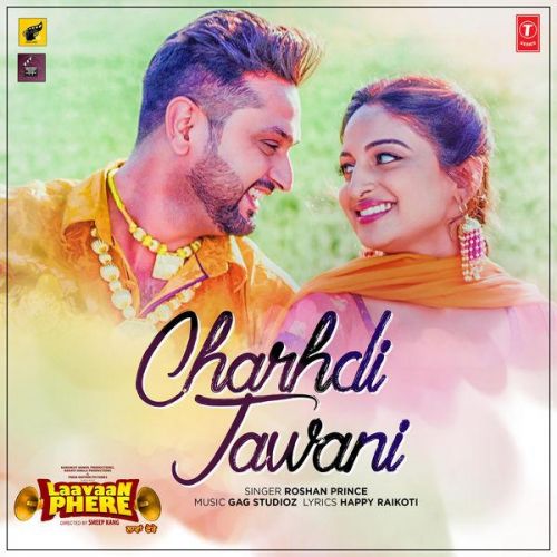 Charhdi Jawani (Laavaan Phere) Roshan Prince Mp3 Song Free Download