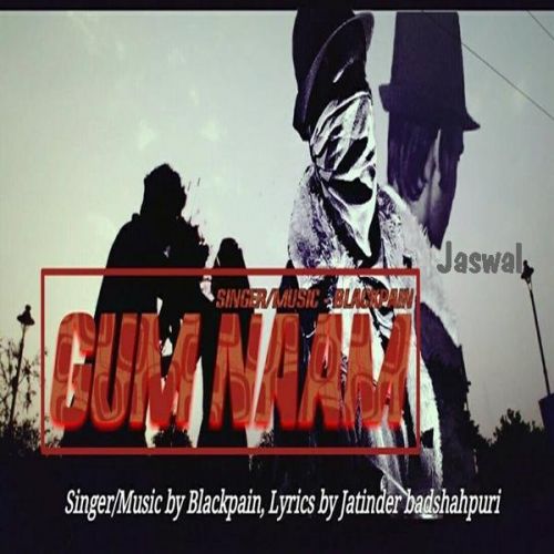 Gum Naam Blackpain Mp3 Song Free Download