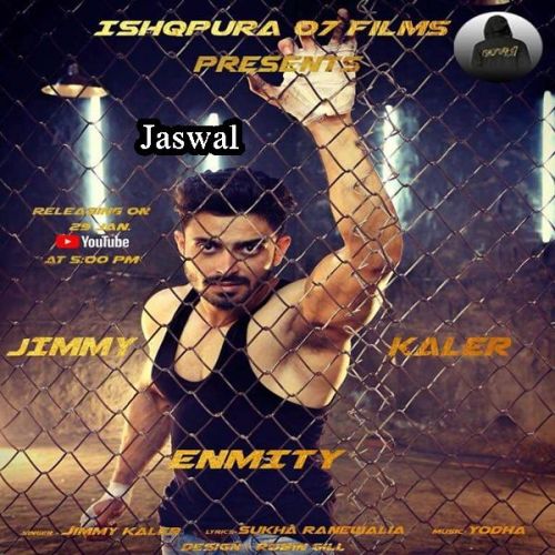 Enmity Jimmy Kaler Mp3 Song Free Download