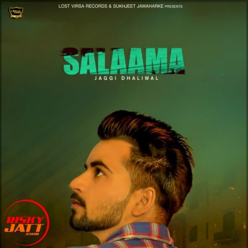 Salaama Jaggi Dhaliwal Mp3 Song Free Download