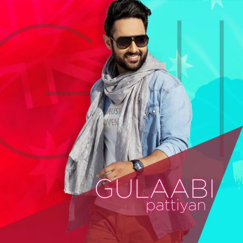 Gulabi Pattiyan Gill Ranjodh Mp3 Song Free Download