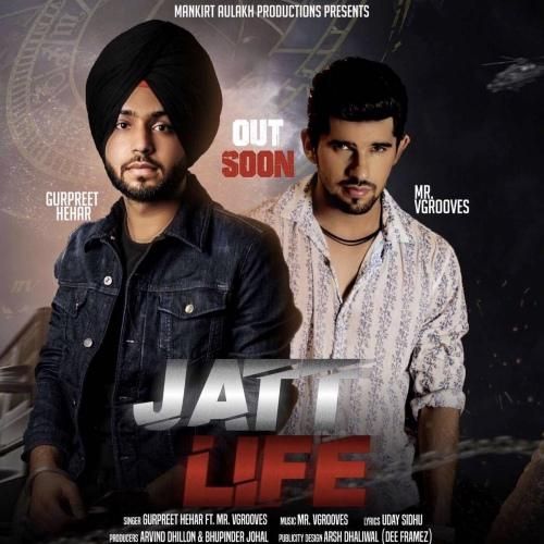 Jatt Life Gurpreet Hehar Mp3 Song Free Download