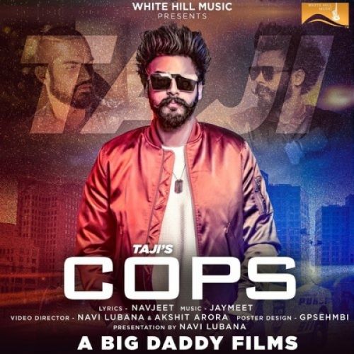 Cops Taji Mp3 Song Free Download