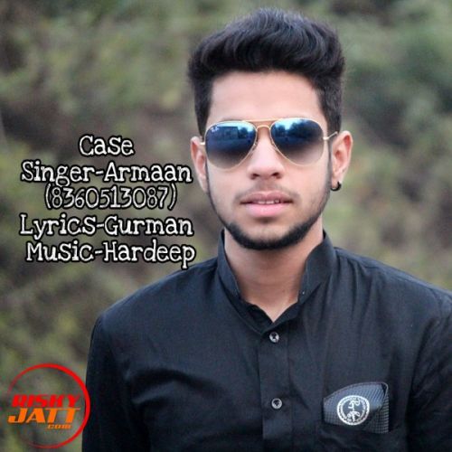 Case Armaan Mp3 Song Free Download