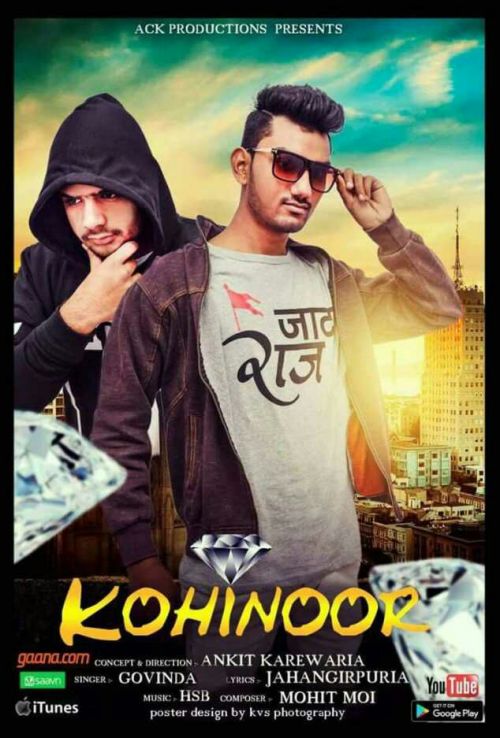 Kohinoor Govinda, Mohit Moi, Ankit Karewaria Mp3 Song Free Download