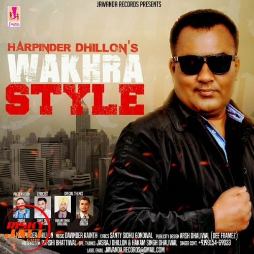 Wakhra styl Harpinder Dhillon Mp3 Song Free Download