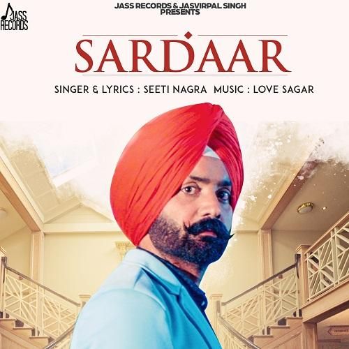 Sardaar Seeti Nagra Mp3 Song Free Download