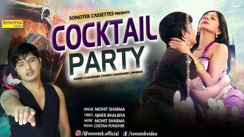 Cocktel Party Mohit Sharma Mp3 Song Free Download