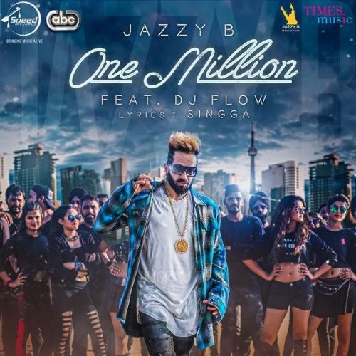 One Million Jazzy B, DJ Flow Mp3 Song Free Download
