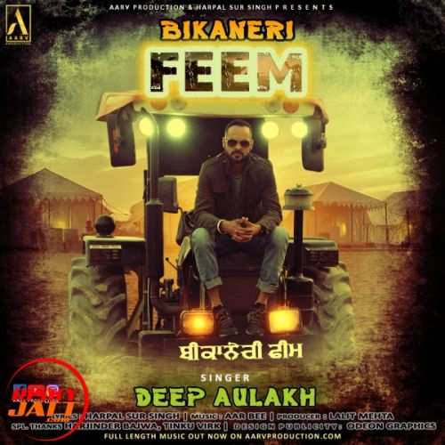 Bikaneri Feem Deep Aulakh Mp3 Song Free Download