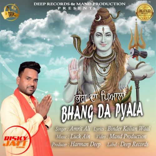 Bhang Da pyala Amrit Ali Mp3 Song Free Download