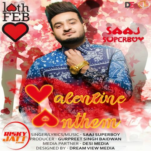 Valentine Anthem Saaj Superboy Mp3 Song Free Download