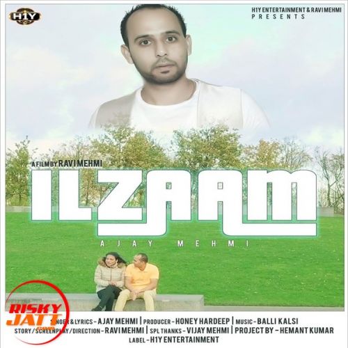 Ilzaam Ajay Mehmi Mp3 Song Free Download