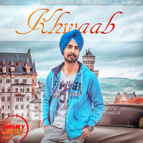 Khwaab Gurpreet Singh Mp3 Song Free Download