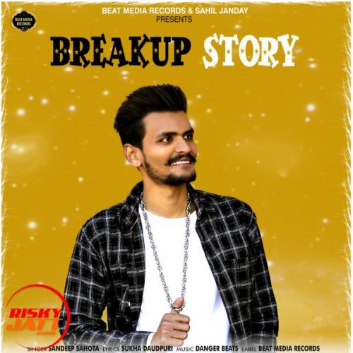 Breakup Story Sandeep Sahota Mp3 Song Free Download