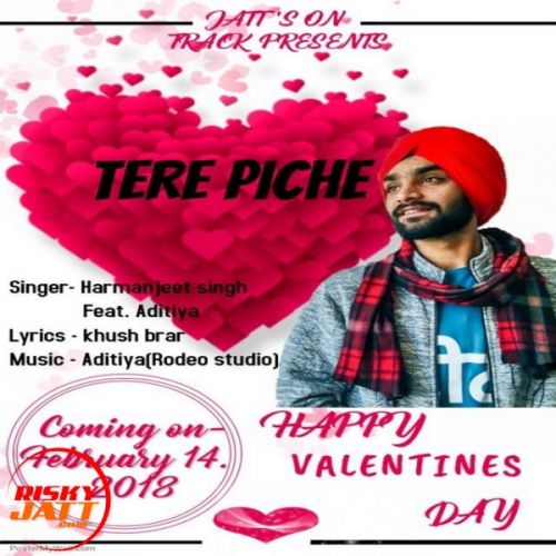 Tere Piche Harmanjeet Singh, Aditiya Mp3 Song Free Download