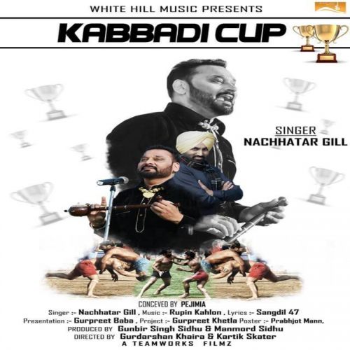 Kabbadi Cup Nachhatar Gill Mp3 Song Free Download