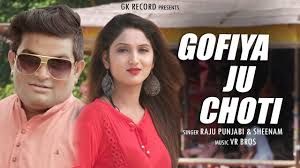 Gofiya Ju Choti Raju Punjabi, Seenam Katholic Mp3 Song Free Download