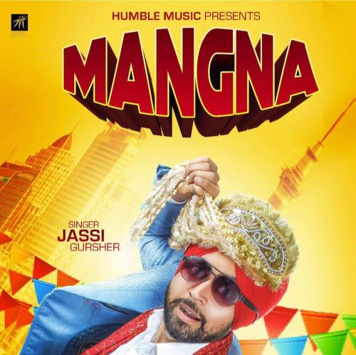 Mangna Jassi Gursher Mp3 Song Free Download