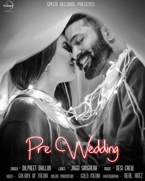 Pre Wedding Dilpreet Dhillon Mp3 Song Free Download