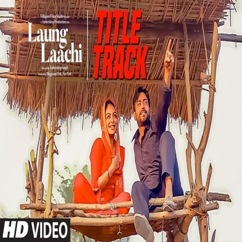 Laung Laachi Mannat Noor Mp3 Song Free Download