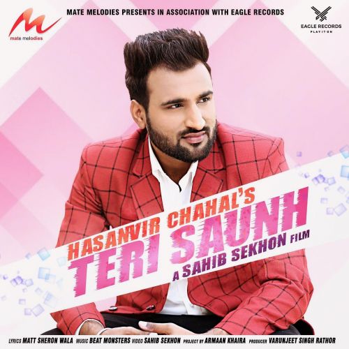 Teri Saunh Hasanvir Chahal Mp3 Song Free Download