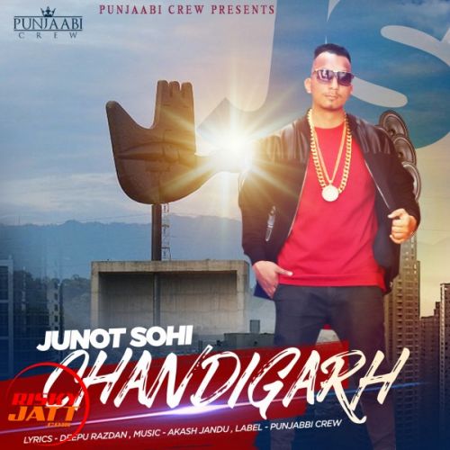 Chandigarh Junot Sohi Mp3 Song Free Download