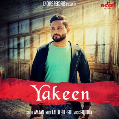 Yakeen Amaan Mp3 Song Free Download