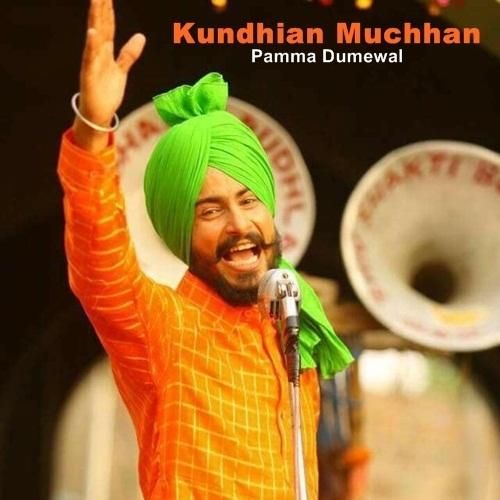 Kundhian Muchhan Pamma Dumewal Mp3 Song Free Download