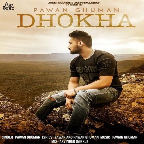 Dhokha Pawan Ghuman Mp3 Song Free Download